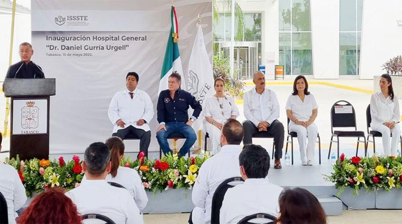 Dr. Daniel Gurría Urgell» ISSSTE General Hospital begins operations in Tabasco