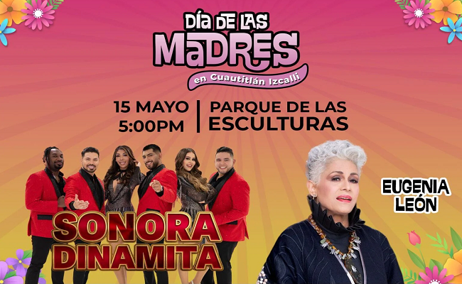 In Edomex, music and unity in Cuautitlán Izcalli: Eugenia León and Sonora Dinamita to light up Izcalli’s Mother’s Day celebration